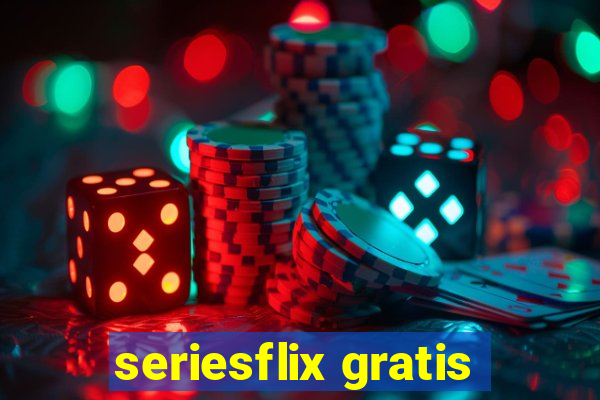 seriesflix gratis